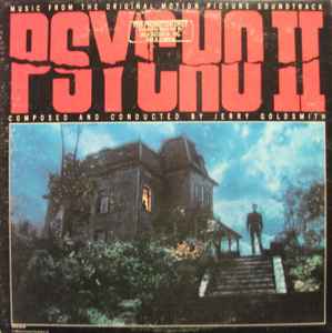 Jerry Goldsmith – Psycho II (Music From The Original Motion Picture Soundtrack)