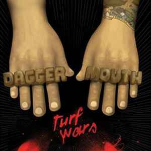 Daggermouth – Turf Wars