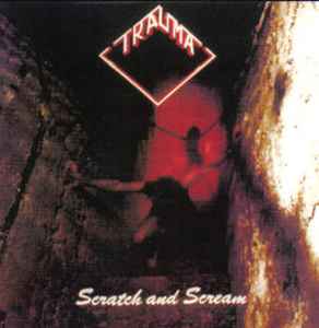 Trauma (24) – Scratch And Scream