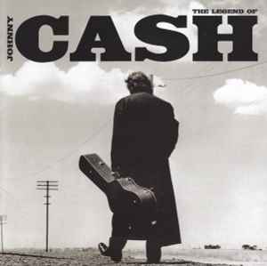 Johnny Cash – The Legend Of Johnny Cash