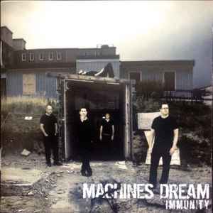 Machines Dream – Immunity