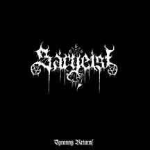 Sargeist – Tyranny Returns