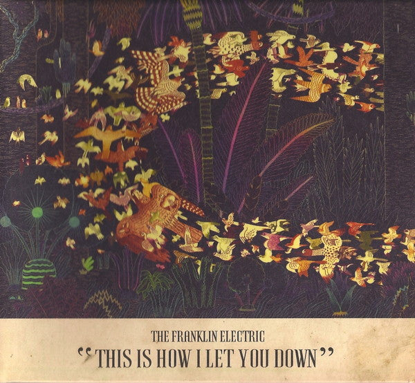 The Franklin Electric – This Is How I Let You Down