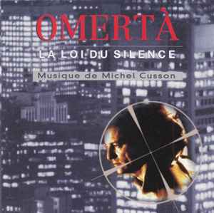 Michel Cusson – Omertà - La Loi Du Silence