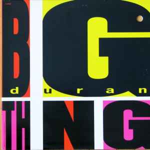 Duranduran* – Big Thing