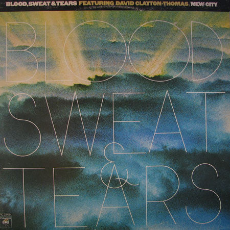 Blood, Sweat & Tears Featuring David Clayton-Thomas – New City