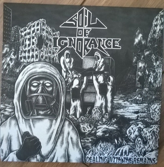 Soil Of Ignorance – Dealing With The Remains