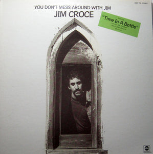 Jim Croce – You Don't Mess Around With Jim