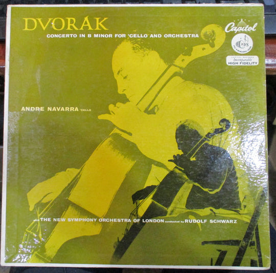 Antonin Dvorak* - The New Symphony Orchestra Of London, Rudolf Schwarz, André Navarra – Concerto In B Minor For Cello And Orchestra
