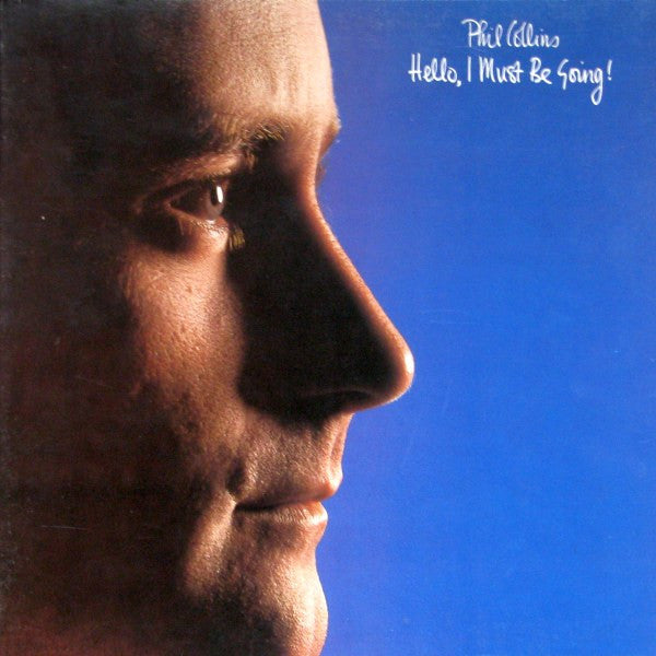 Phil Collins – Hello, I Must Be Going