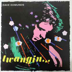 Dave Edmunds – Twangin...