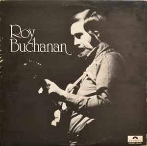 Roy Buchanan – Roy Buchanan