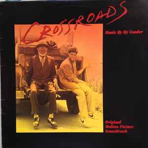 Ry Cooder – Crossroads - Original Motion Picture Soundtrack