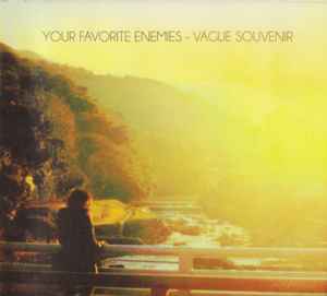 Your Favorite Enemies – Vague Souvenir