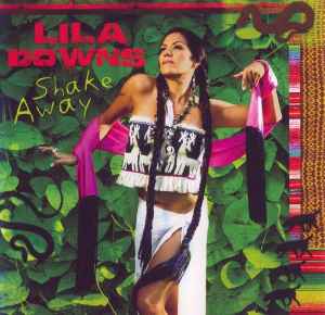 Lila Downs – Shake Away