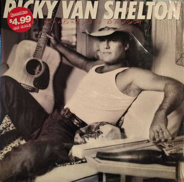 Ricky Van Shelton – Wild-Eyed Dream