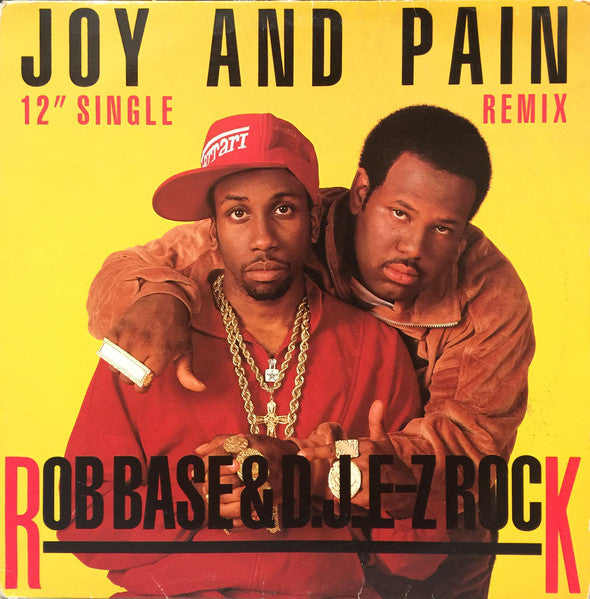 Rob Base & D.J. E-Z Rock – Joy And Pain (Remix)