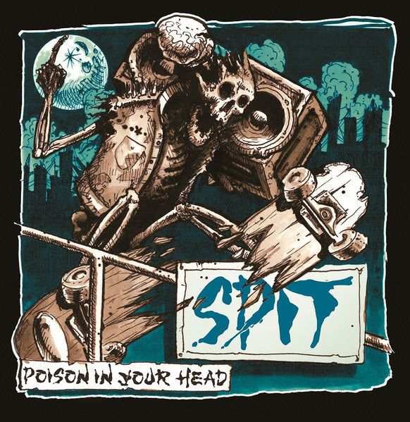 SPIT – Poison In Your Head