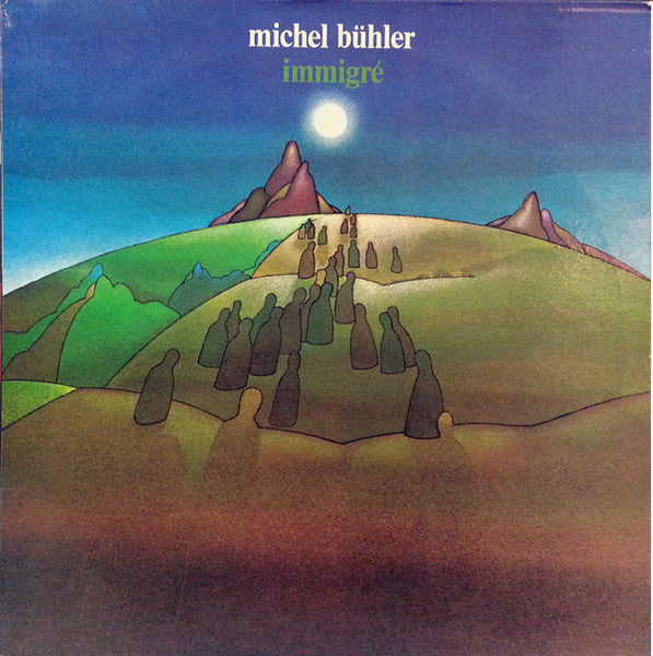 Michel Bühler – Immigré