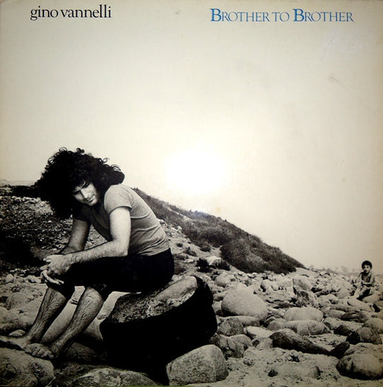 Gino Vannelli – Brother To Brother