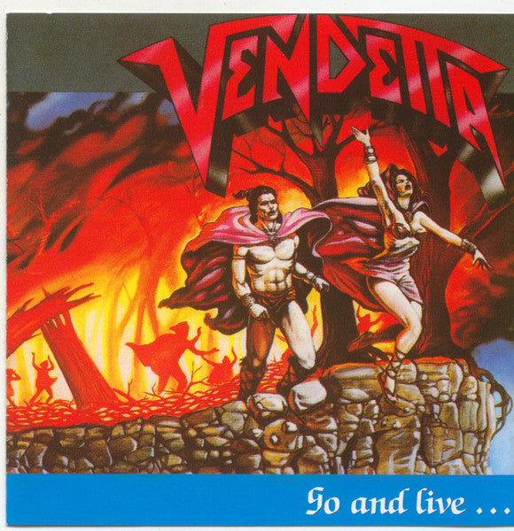 Vendetta – Go And Live...Stay And Die (Bootleg)