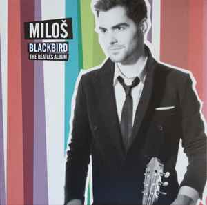 Miloš* – Blackbird - The Beatles Album
