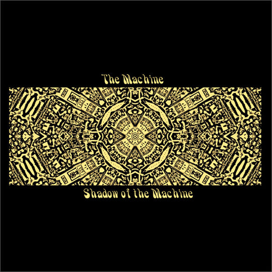The Machine – Shadow Of The Machine