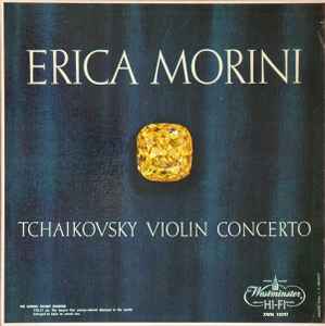 Erica Morini, Philharmonic Symphony Orchestra Of London* Conducted By Artur Rodzinski, Tchaikovsky* – Violin Concerto In D Major, Op. 35