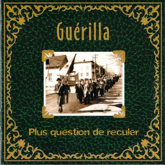 Guérilla – Plus Question De Reculer