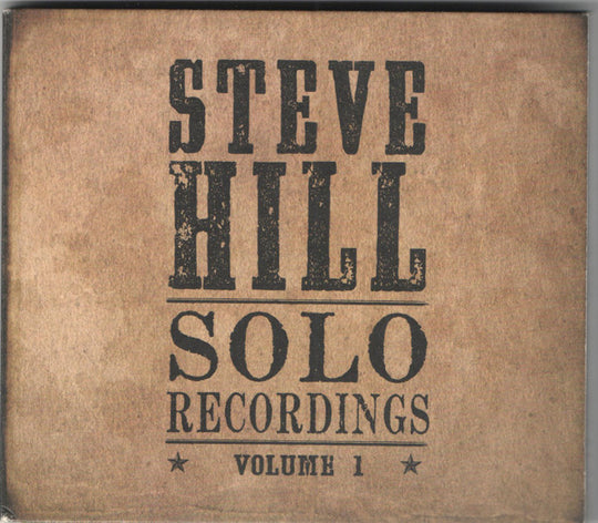 Steve Hill (16) – Solo Recordings - Volume 1