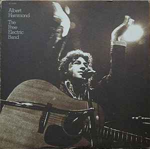 Albert Hammond – The Free Electric Band