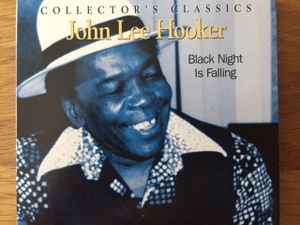 John Lee Hooker – Black Night Is Falling