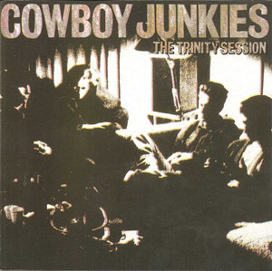 Cowboy Junkies – The Trinity Session