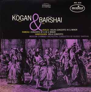 Leonid Kogan, Rudolf Barshai – Kogan And Barshai Play - Vivaldi Rameau Handoshkin
