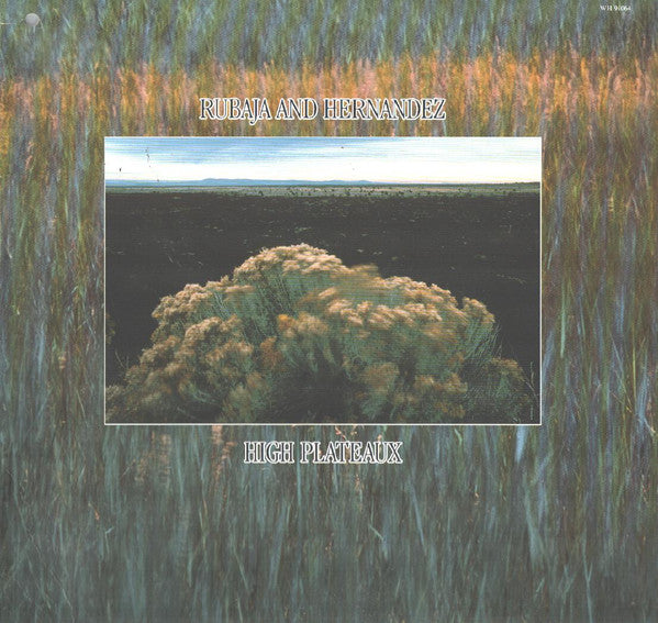 Rubaja And Hernandez – High Plateaux