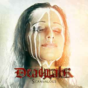 Deadwalk – Scandalous