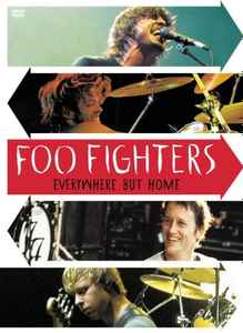 Foo Fighters – Everywhere But Home