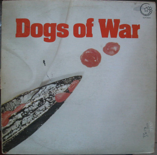 Dogs Of War – Dogs Of War