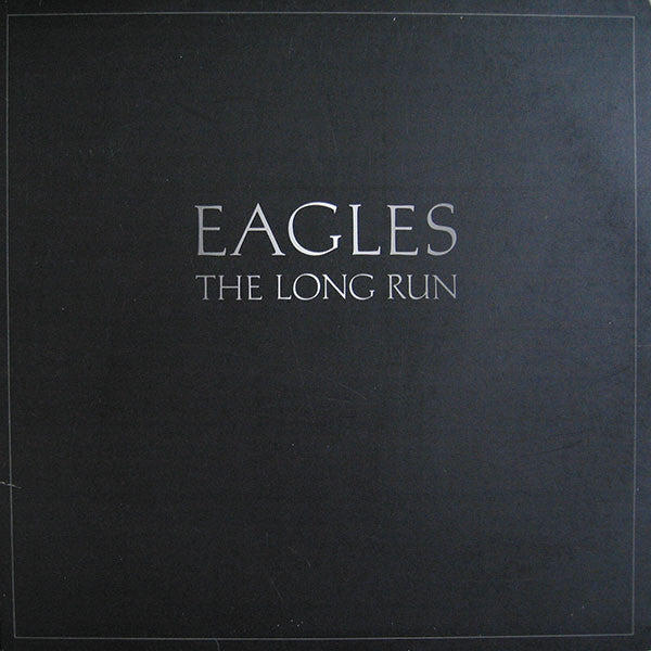 Eagles – The Long Run