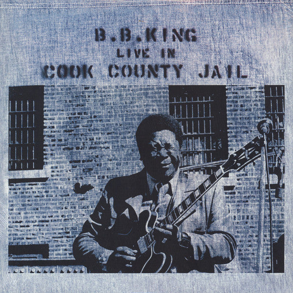 B.B. King – Live In Cook County Jail