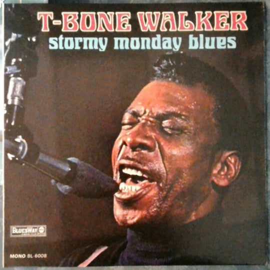 T-Bone Walker – Stormy Monday Blues