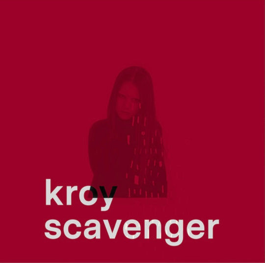 Kroy – Scavenger
