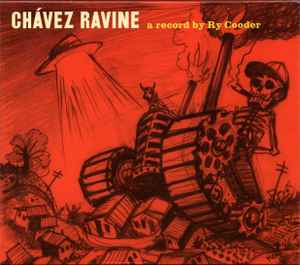 Ry Cooder – Chávez Ravine