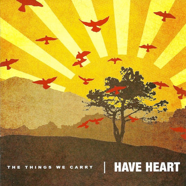 Have Heart – The Things We Carry
