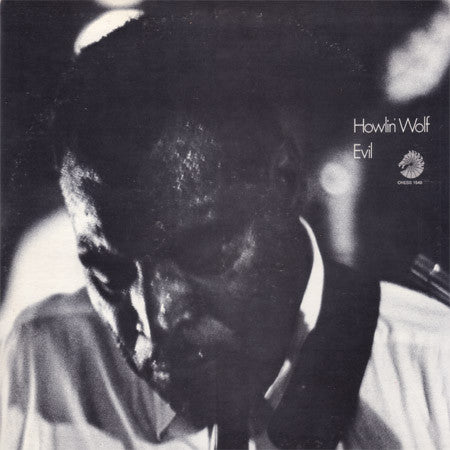 Howlin' Wolf – Evil