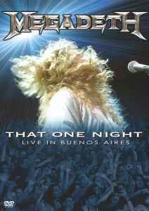 Megadeth – That One Night: Live In Buenos Aires