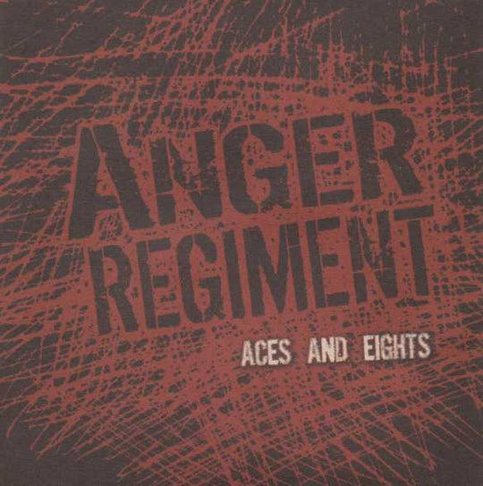 Anger Regiment – Aces And Eights