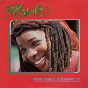 Rita Marley – Who Feels It Knows It