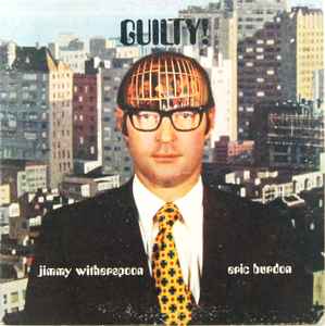 Eric Burdon & Jimmy Witherspoon – Guilty!