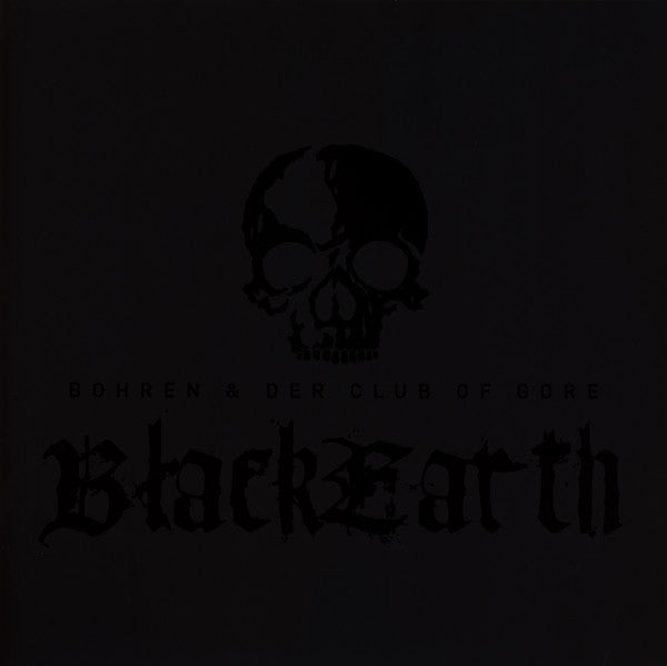Bohren & Der Club Of Gore – Black EArth